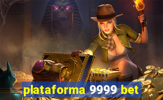 plataforma 9999 bet